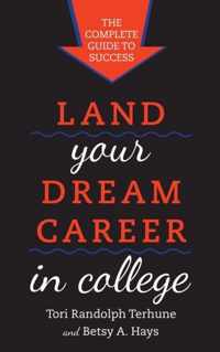 Land Your Dream Career in College