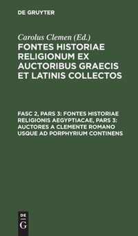 Fontes historiae religionis Aegyptiacae, Pars 3