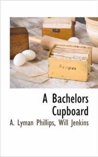 A Bachelors Cupboard