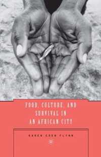 Food, Culture, And Survival In An African City