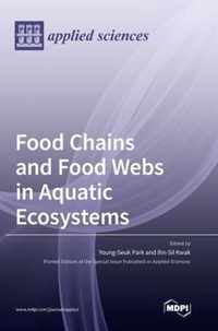 Food Chains and Food Webs in Aquatic Ecosystems