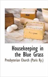 Housekeeping in the Blue Grass