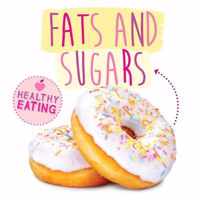 Fats and Sugars