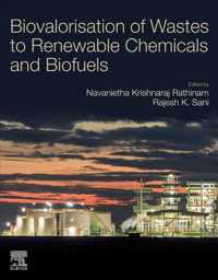 Biovalorisation of Wastes to Renewable Chemicals and Biofuels