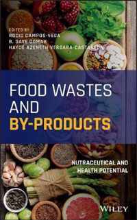 Food Wastes and Byproducts