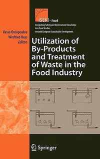 Utilization of By-Products and Treatment of Waste in the Food Industry