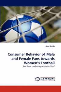 Consumer Behavior of Male and Female Fans towards Women's Football