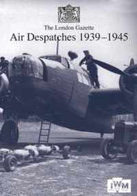 London Gazette Air Despatches 1939-45
