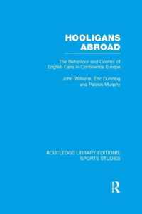 Hooligans Abroad (RLE Sports Studies)