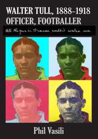 Walter Tull, (1888-1918), Officer, Footballer