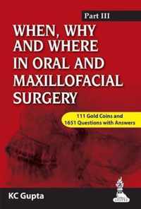 When, Why and Where in Oral and Maxillofacial Surgery