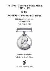 NGS Medal 1915-1962 to the Royal Navy and Royal Marines for the BARS Persian Gulf 1909-1914, Iraq 1919-1920, NW Persia 1920