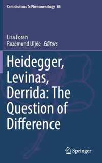 Heidegger, Levinas, Derrida