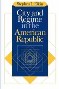 City and Regime in the American Republic