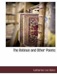 The Retinue and Other Poems
