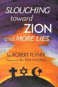 Slouching Toward Zion and More Lies