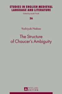 The Structure of Chaucer's Ambiguity