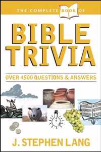 The Complete Book of Bible Trivia