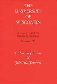 The University of Wisconsin v. 4; Renewal to Revolution, 1945-71