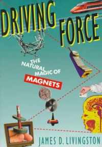 Driving Force - The Natural Magic of Magnets (Paper)