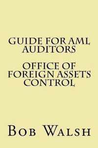 Guide for AML Auditors - Office of Foreign Assets Control