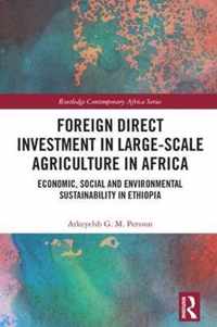 Foreign Direct Investment in Large-Scale Agriculture in Africa