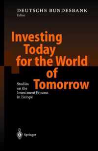 Investing Today for the World of Tomorrow