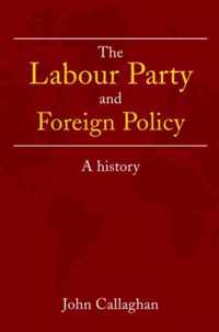 The Labour Party and Foreign Policy