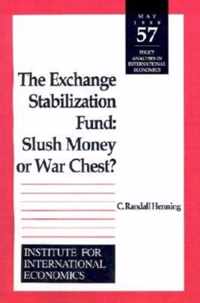 The Exchange Stabilization Fund - Slush Money or War Chest?