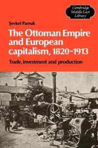 The Ottoman Empire and European Capitalism, 1820-1913