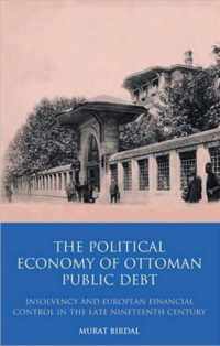 The Political Economy of Ottoman Public Debt