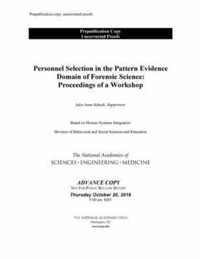 Personnel Selection in the Pattern Evidence Domain of Forensic Science