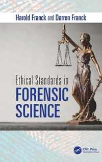 Ethical Standards in Forensic Science