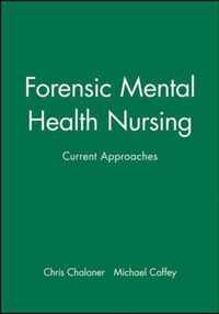 Forensic Mental Health Nursing