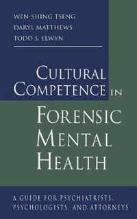 Cultural Competence in Forensic Mental Health