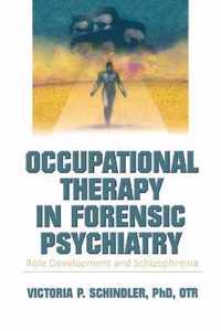 Occupational Therapy in Forensic Psychiatry