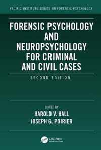 Forensic Psychology and Neuropsychology for Criminal and Civil Cases