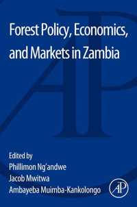 Forest Policy, Economics, and Markets in Zambia