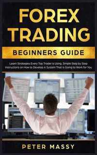 Forex Trading Beginners Guide