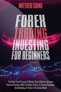 Forex Trading Investing For Beginners