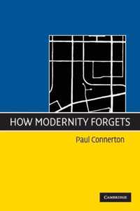 How Modernity Forgets