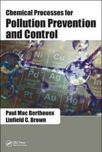 Chemical Processes for Pollution Prevention and Control