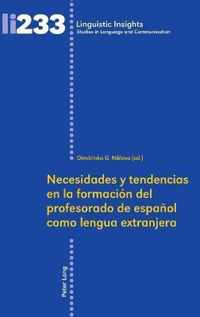 Necesidades Y Tendencias En La Formacion del Profesorado de Espanol Como Lengua Extranjera