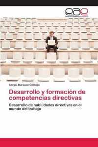 Desarrollo y formacion de competencias directivas