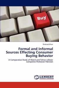 Formal and Informal Sources Effecting Consumer Buying Behavior