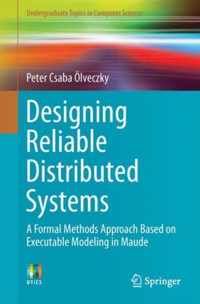 Designing Reliable Distributed Systems