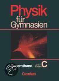 Physik für Gymnasien. Schülerbuch. Gesamtband. Länderausgabe C