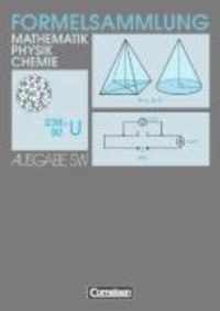 Formelsammlung Mathematik, Physik, Chemie. Realschule SW