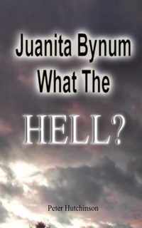 Juanita Bynum What the Hell?