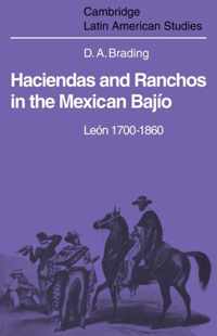 Haciendas and Ranchos in the Mexican Bajio